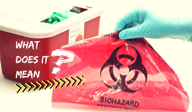 What Does The Medical Term Biohazard Mean